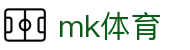 mk体育 - APP下载入口 - 多端安装与更新